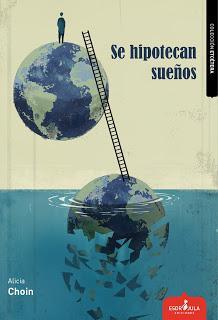 Reseña | Se hipotecan sueños | Alicia Choin