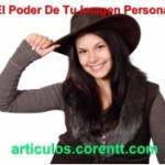 7 pasos para creer en ti mismo Usa el poder de tu imagen personal