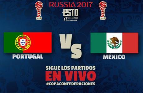 Ver Partido Portugal vs Mexico EN VIVO Gratis Por Internet Hoy 02/07/2017