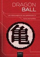Ya disponible el libro que esperabas sobre los videojuegos de Dragon Ball