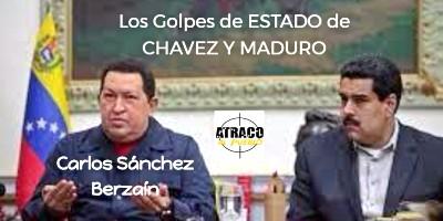 LOS GOLPES DE ESTADO DESDE CHAVEZ