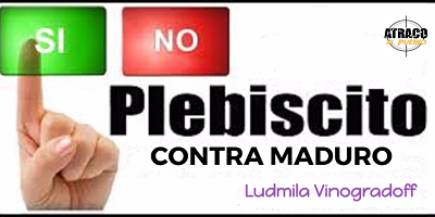 PLEBISCITO CONTRA MADURO