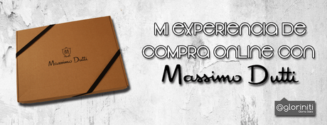 Mi experiencia de compra Online con Massimo Dutti.