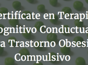 Certifícate Terapia Cognitivo Conductual para Trastorno Obsesivo Compulsivo