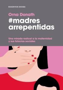 #madres arrepentidas