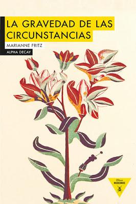 La gravedad de las circunstancias - Marianne Fritz