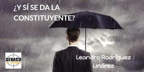 ¿Y SÍ SE DA LA CONSTITUYENTE?