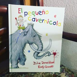 Que estás leyendo, prehistoria, El pequeño cavernícola, julia donaldson, emily gravett, picarona, ediciones obelisco, album ilustrado, cuento infantil, lecturas, 