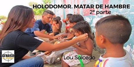 HOLODOMOR. MATAR DE HAMBRE (2º entrega)