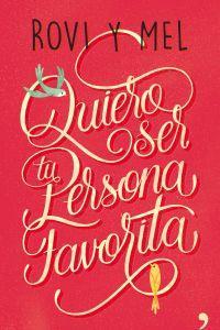 Quiero ser tu persona favorita de Rovi y Mel