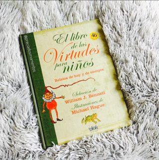 El libro de las virtudes para niños • William J. Bennett - Michael Hague || FotoReseña