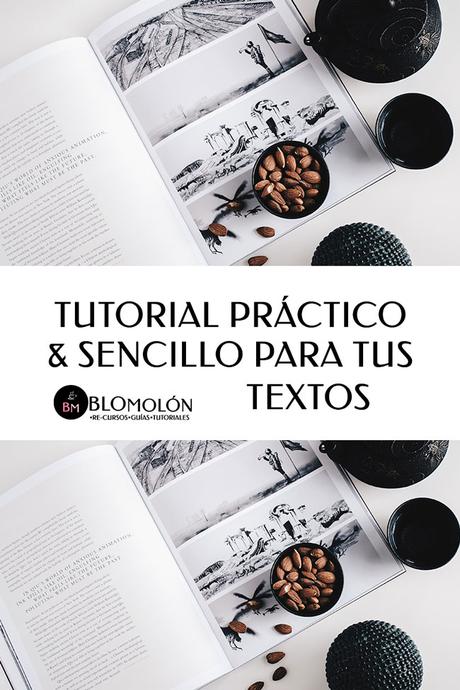 Tutorial Práctico & Sencillo Para Tus Textos