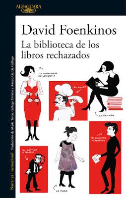 La biblioteca de los libros rechazados. David Foenkinos.