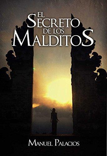 Reseña: El secreto de los Malditos - Manuel Palacios