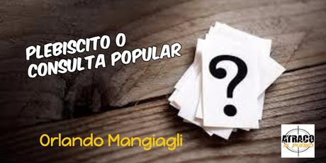 PLEBISCITO O CONSULTA POPULAR