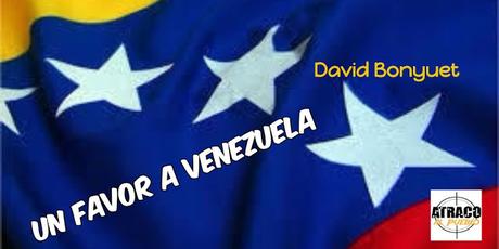 UN FAVOR A VENEZUELA