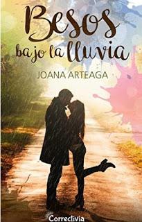 [#reseña] Besos bajo la lluvia, de Joana Arteaga