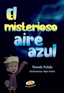 Reseña exprés: El misterioso aire azul - Pamela Pulido