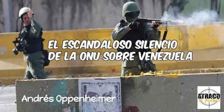 EL ESCANDALOSO SILENCIO DE LA ONU SOBRE VENEZUELA