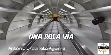 UNA SOLA VÍA
