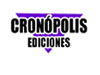 Ediciones Cronópolis (1993-1997), los pioneros olvidados