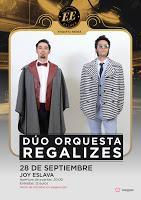 Concierto de Dúo Orquesta Regalizes en Escenario Eslava