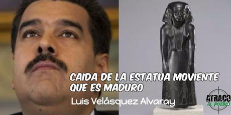 atracoalpueblo.com CAÍDA DE LA ESTATUA MOVIENTE QUE ES MADURO