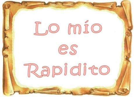 Lo mío es rapidito!