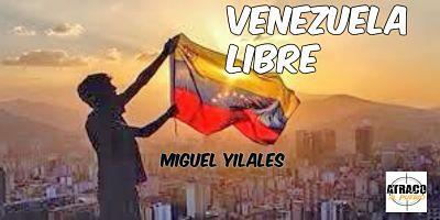 VENEZUELA LIBRE