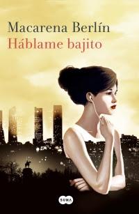 Portada de la novela Hablame bajito de Macarena Berlín, donde se puede ver a una mujer joven cuyo cuerpo se fusiona con el skyline de Madrid, en un fondo amarillo por la parte superior y negro para representar los parques y los edificios.