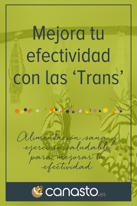 Mejora tu efectividad con las ‘Trans’