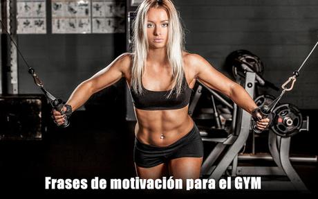 Frases de motivación para el GYM