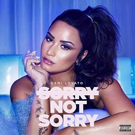 Sorry Not Sorry [Explicit]