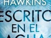 Reseña "Escrito agua" Paula Hawkins