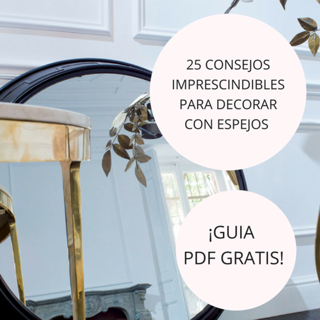 Guía práctica para Decorar con espejos Guía práctica para Decorar con espejos