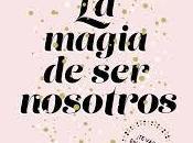 Reseña: magia nosotros-Elisabet Benevent