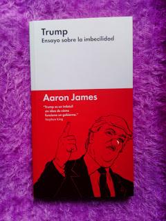 Reseña: Trump ensayo de la imbecilidad