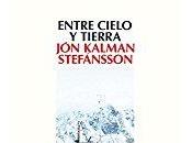 Entre cielo tierra, Kalman Stefánsson