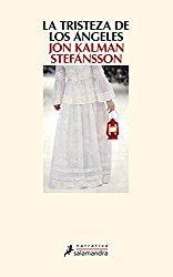 La tristeza de los ángeles, Jón Kalman Stefánsson