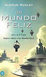 Un mundo feliz, Aldous Huxley