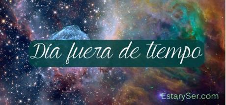 25 de Julio – Día Fuera de tiempo