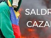 Saldrán cazarnos