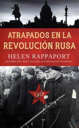 Atrapados en la Revolución rusa 1917