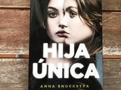 'Hija única' Anna Snoekstra