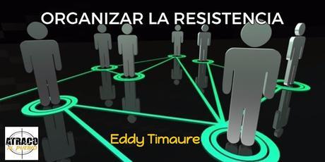 ORGANIZAR LA RESISTENCIA