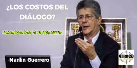 ¿LOS COSTOS DEL DIÁLOGO? UNA RESPUESTA A RAMOS ALLUP parte II