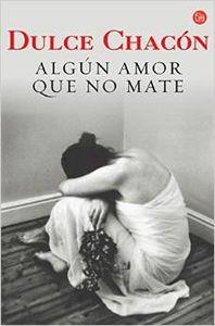 Algún amor que no mate, para que estas historias dejen de ser ajenas