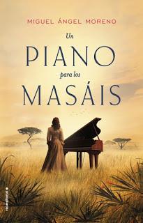 Reseña: Un piano para los masáis de Miguel Ángel Moreno (Roca Editorial, junio 2017)