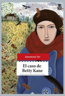 El caso de Betty Kane. Josephine Tey
