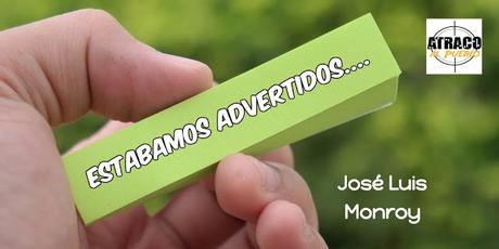 ESTÁBAMOS ADVERTIDOS...